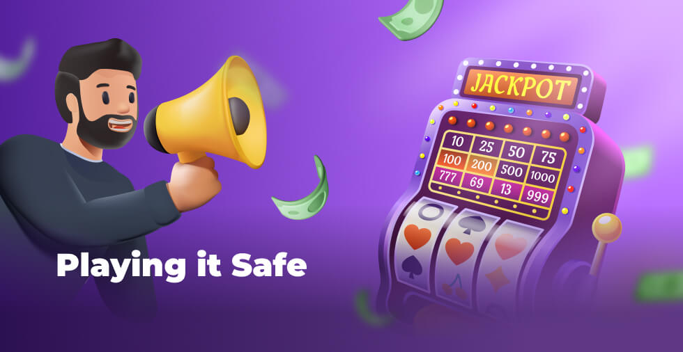 Image of a man with a megaphone, money notes, a jackpot machine and the inscription Playing it Safe