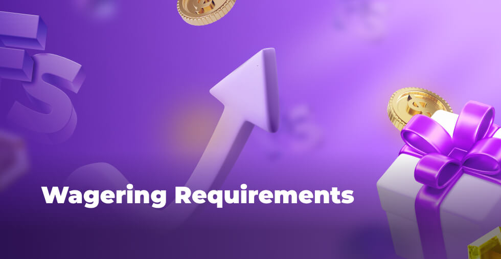 Wagering Requirements: Can They Be Beaten?