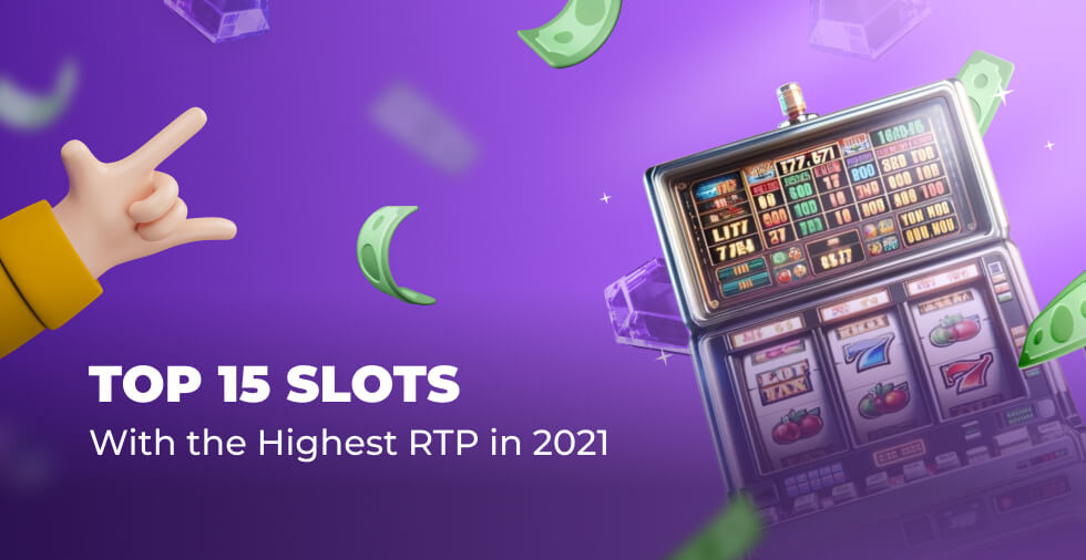 Hand and slot machine on purple background with inscription TOP 15 slots with the highest RTP in 2021